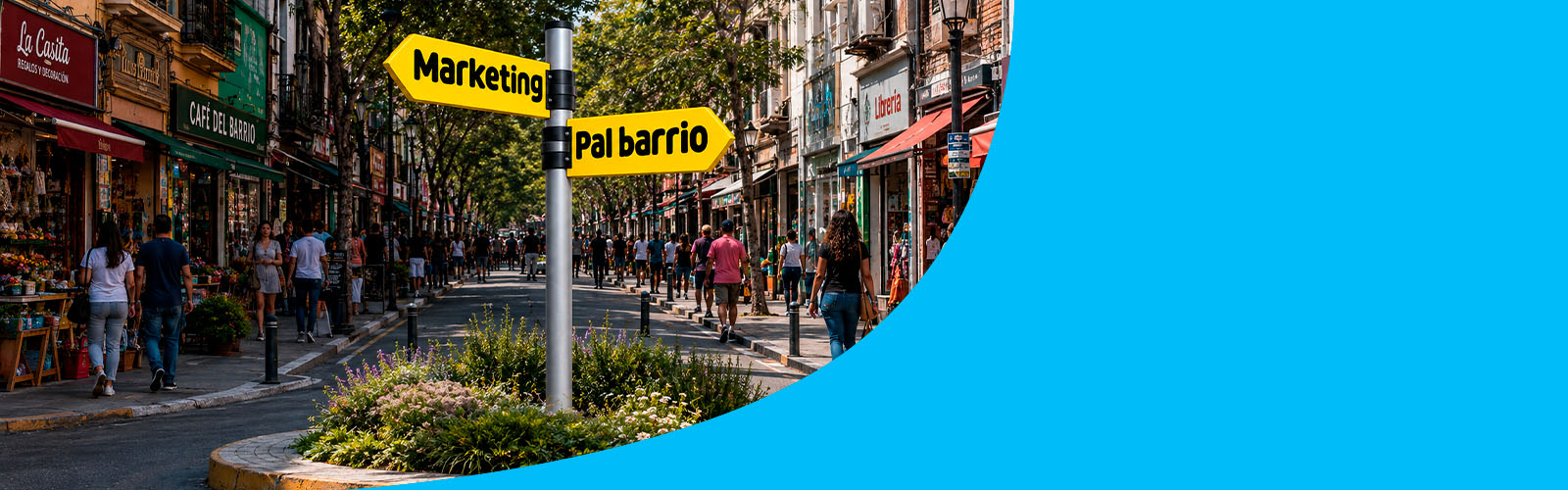 Calle comercial con identidad de Marketing Pal Barrio